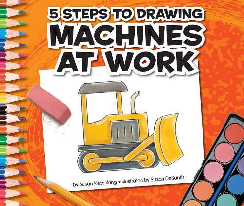 5 Steps to Drawing Machines at Work by Susan Kesselring