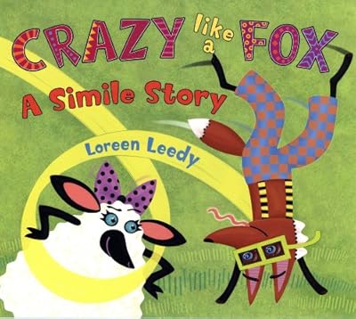 Crazy Like a Fox: A Simile Story