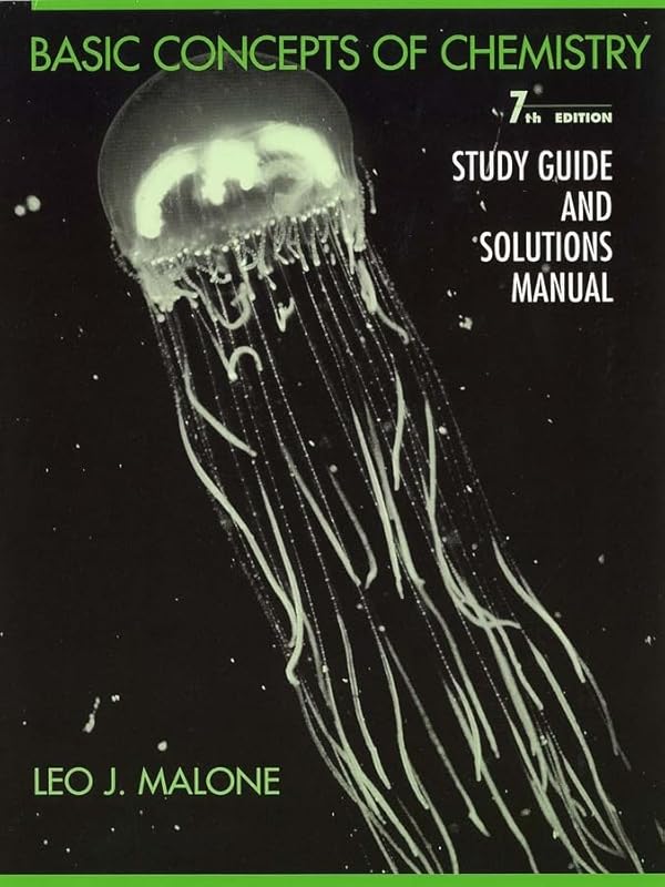 Study Guide to accompany Basic Concepts of Chemistry, 7th Edition by Leo J. Malone