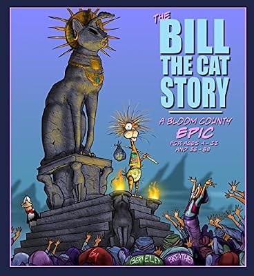 The Bill the Cat Story: A Bloom County Epic