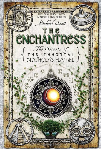 The Enchantress (The Secrets of the Immortal Nicholas Flamel Book 6) by Michael Scott