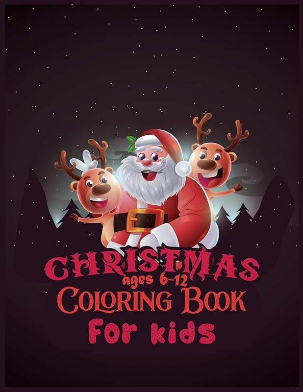 Christmas Coloring Book For Kids Ages 6-12: 50 Christmas Coloring Pages for Kids activity book| (Coloring Books for Toddlers) by Second Language Journal