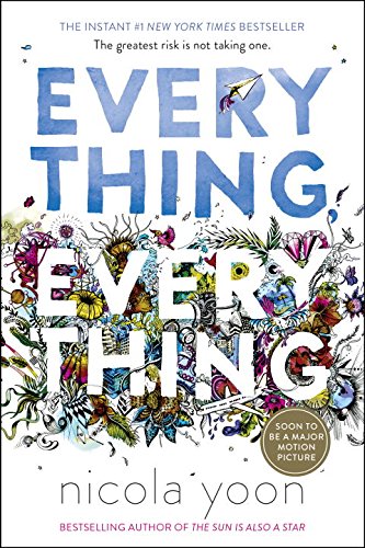 Everything, Everything by NICOLA YOON