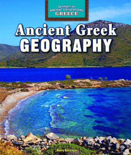 Ancient Greek Geography by Henry Bensinger