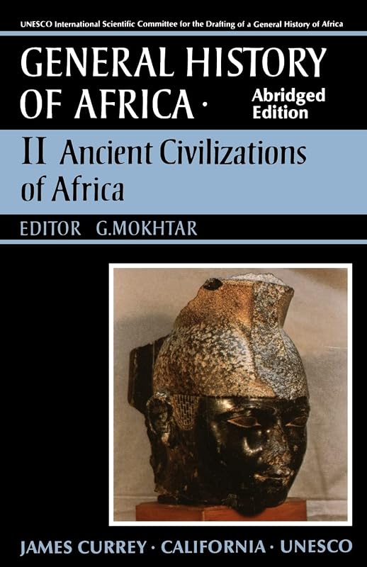 UNESCO General History of Africa, Vol. II, Abridged Edition: Ancient Africa (Volume 2) by G. Mokhtar