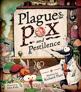 Plagues, Pox, and Pestilence