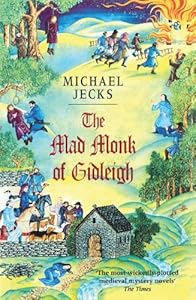 The Mad Monk of Gidleigh (Knights Templar)
