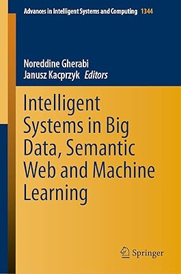 Intelligent Systems in Big Data, Semantic Web and Machine Learning (Advances in Intelligent Systems and Computing Book 1344)
