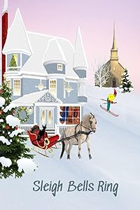 Sleigh Bells Ring by Barry G Taylor