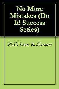 No More Mistakes (Do It! Success Series Book 3)