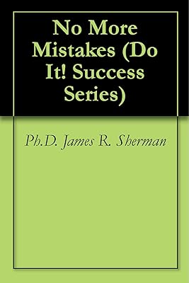 No More Mistakes (Do It! Success Series Book 3)