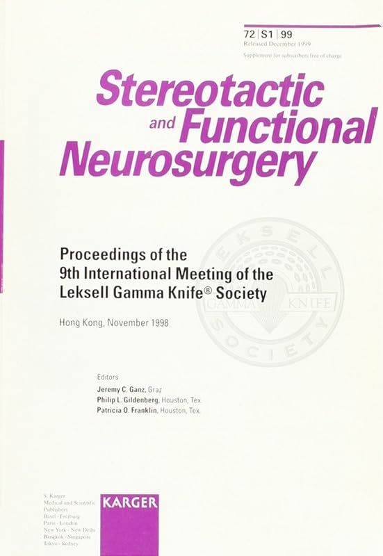 Leksell Gamma Knife?? Society: 9th International Meeting, Hong Kong, November 1998: Proceedings (Stereotactic and Functional Neurosurgery) by P. L. Gildenberg