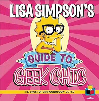 Lisa Simpson's Guide to Geek Chic
