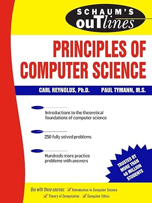 Schaum's Outline of Principles of Computer Science (Schaum's Outlines)
