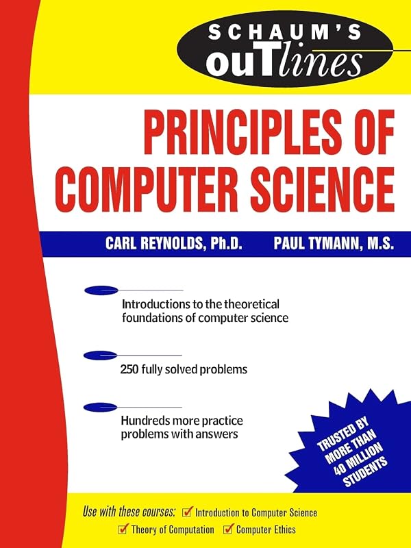 Schaum's Outline of Principles of Computer Science (Schaum's Outlines) by Paul Tymann