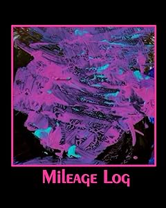 Mileage Log: Record of miles driven