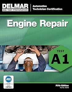 ASE Test Preparation - A1 Engine Repair (Automobile Certification Series)