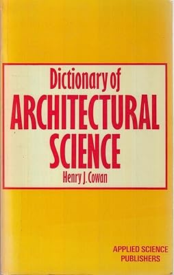Dictionary of architectural science