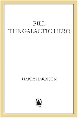 Bill, the Galactic Hero