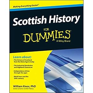 Scottish History For Dummies by William Knox
