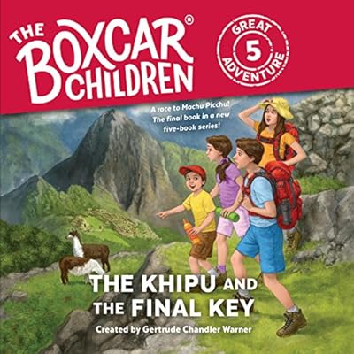 The Khipu and the Final Key: The Boxcar Children Great Adventure, Book 5