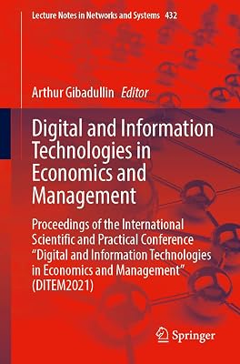 Digital and Information Technologies in Economics and Management (Lecture Notes in Networks and Systems)