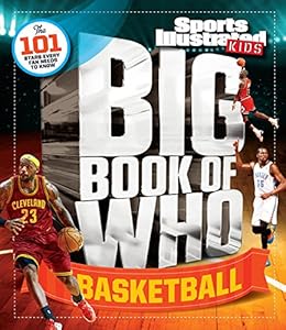 Sports Illustrated Kids Big Book of Who Basketball