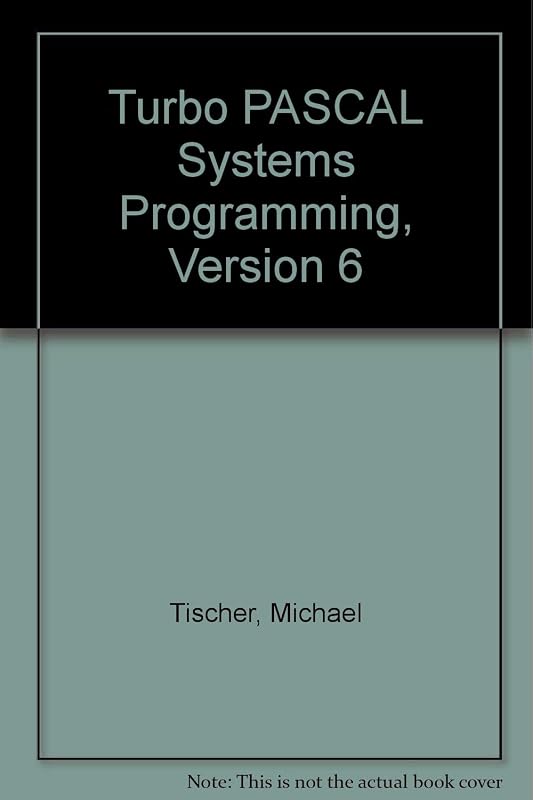 Turbo Pascal System Programming/Book and Disk by Michael Tischer