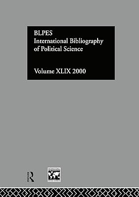IBSS: Political Science: 2000 Vol.49 (INTERNATIONAL BIBLIOGRAPHY OF THE SOCIAL SCIENCES)