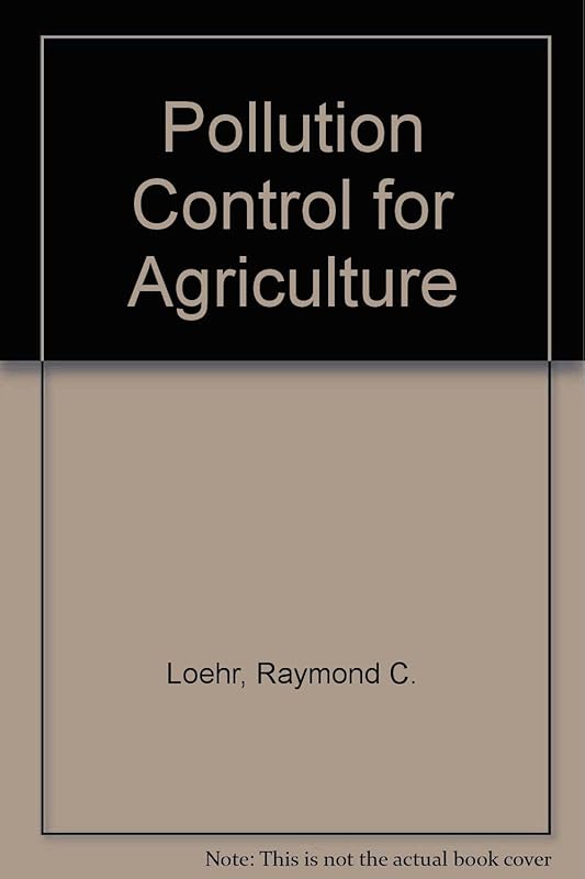 Pollution control for agriculture by Raymond C. Loehr