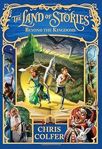The Land of Stories: Beyond the Kingdoms by Chris Colfer