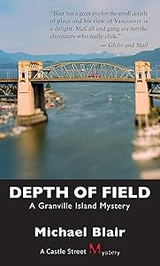 Depth of Field: A Granville Island Mystery (A Granville Island Mystery, 2) by Michael Blair
