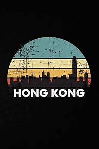Hong Kong: 6x9 inch travel size 110 blank lined pages. by Kyra Blanchard