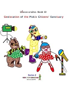 Geolocation of the Pickle Citizens’ Sanctuary (Classe-croûte) by BETTINA DUPIN