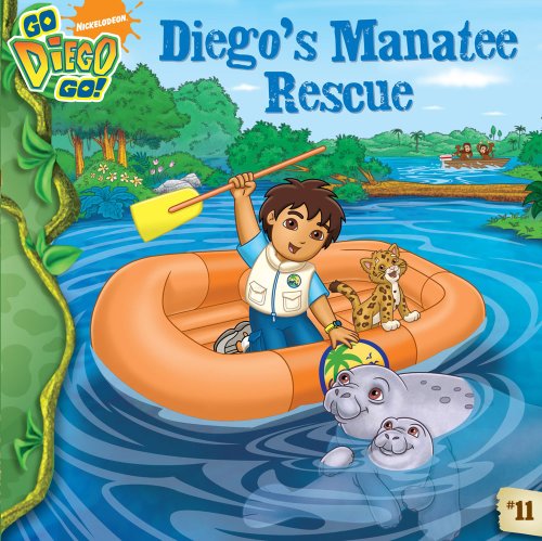 Diego's Manatee Rescue (Go Diego Go (8x8)) by Sheila Sweeny Higginson
