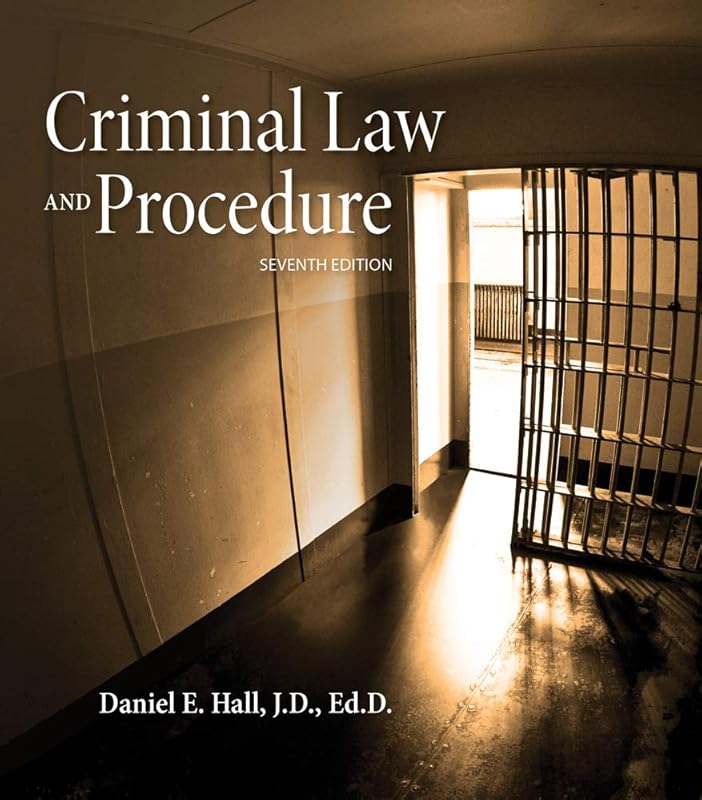 Criminal Law and Procedure by Daniel E. Hall