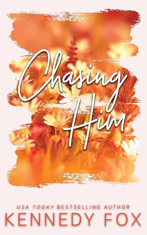 Chasing Him - Alternate Special Edition Cover (Bishop Brothers) by Kennedy Fox