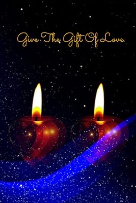 Give The Gift Of Love