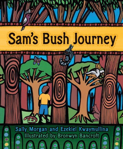 Sam's Bush Journey by Sally Morgan