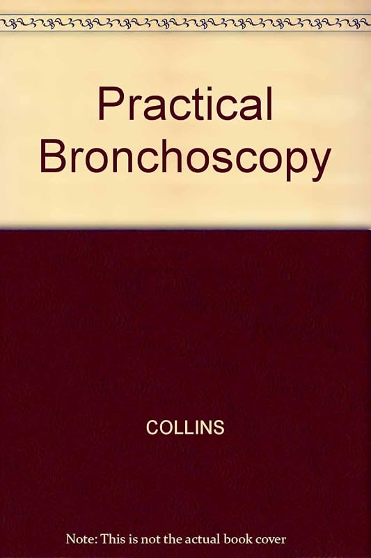 Practical bronchoscopy by John Collins
