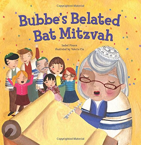 Bubbes Belated Bat Mitzvah by Isabel Pinson