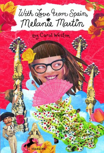 With Love from Spain, Melanie Martin by Carol Weston