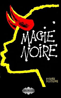 Magie Noire: La magie chez les Noirs (French Edition)