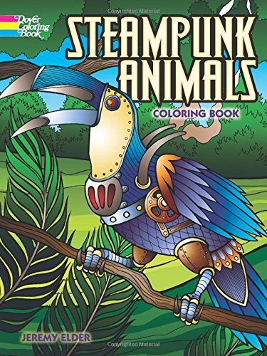 Steampunk Animals Coloring Book (Adult Coloring)