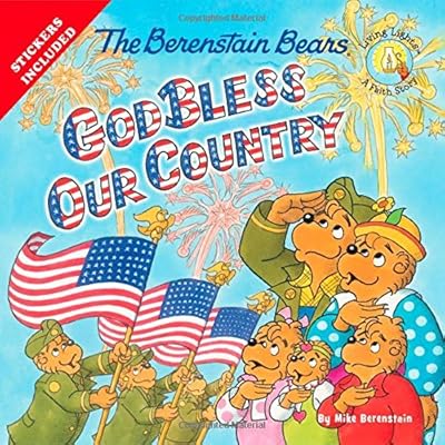 The Berenstain Bears God Bless Our Country