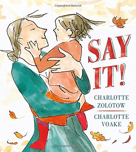 Say It! by Charlotte Zolotow