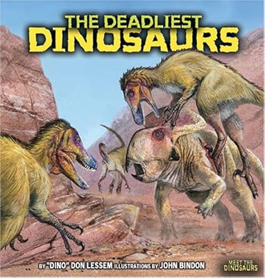 The Deadliest Dinosaurs (Meet the Dinosaurs)