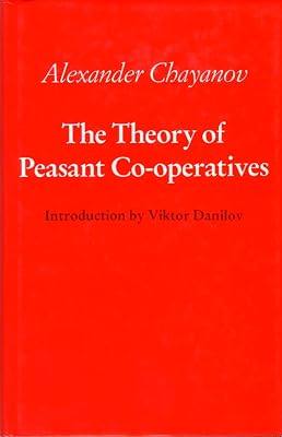 The Theory of Peasant Co-Operatives