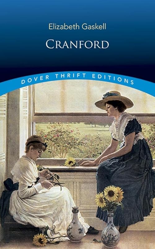 Cranford (Dover Thrift Editions: Classic Novels) by Elizabeth Gaskell