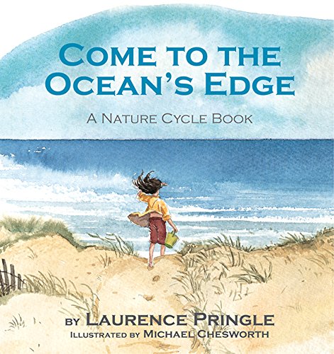Come to the Ocean's Edge by Laurence Pringle